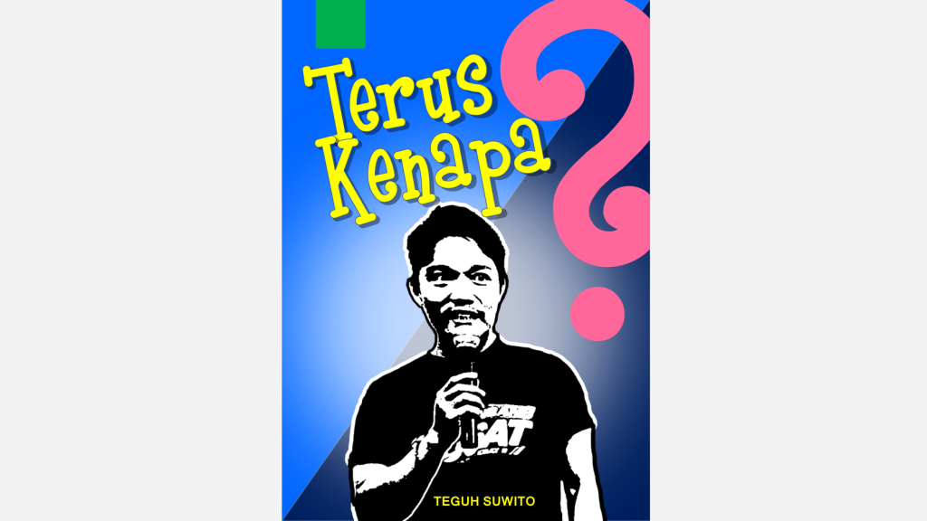 Terus-Kenapa